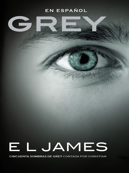 Title details for Grey (En espanol) by E.L. James - Wait list